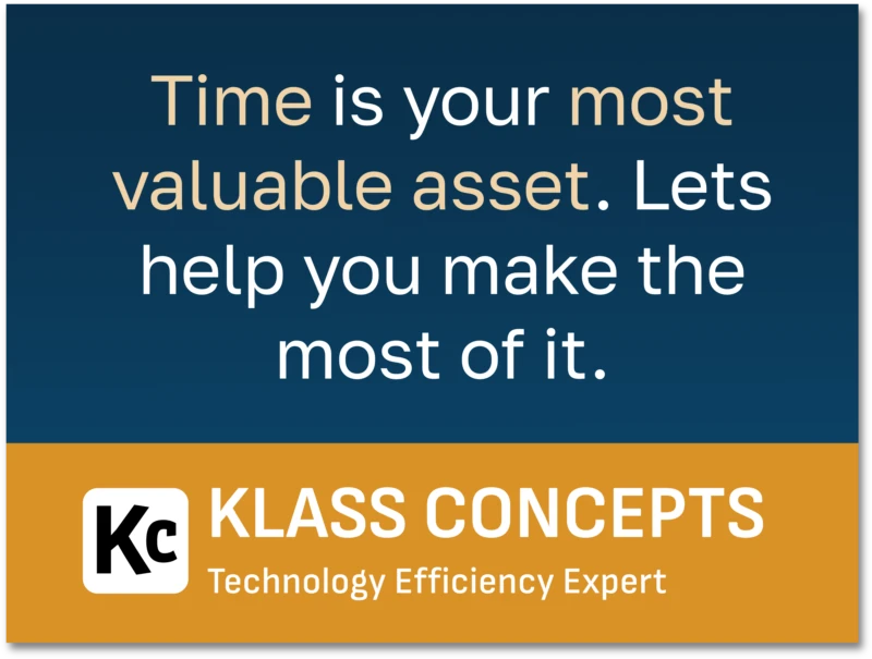 Time is your most valuable asset. Lets help you make the most of it.